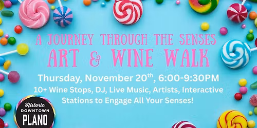 Downtown Plano Art & Wine Walk A Journey Through The Sense Edition