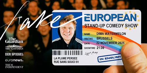 Fake European: Stand-up Comedy Show in English @ Brussels