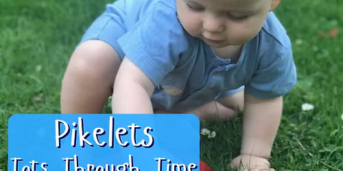 Pikelets: Tots Through Time (early years sessions)