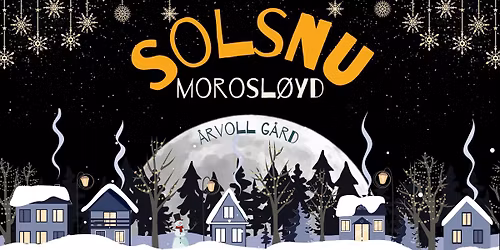 Solsnu p\u00e5 \u00c5rvoll g\u00e5rd med morosl\u00f8yd!