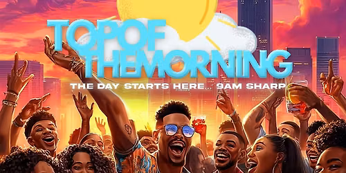 TOP OF THE MORNING PARTY BALTIMORE