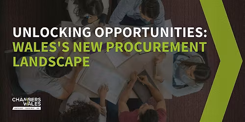 Unlocking Opportunities: Wales's New Procurement Landscape