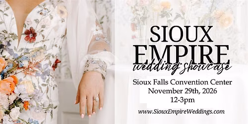 Sioux Empire Wedding Showcase | November 29th, 2026