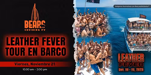 Leather Fever 2025 | BOAT TOUR Friday Nov 21st | Viernes Noviembre 21