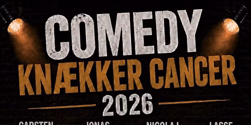 Comedy Kn\u00e6kker Cancer 2026 i Aabybro \ud83c\udfa4