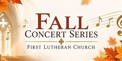 First Lutheran Fall Concert Series - October
