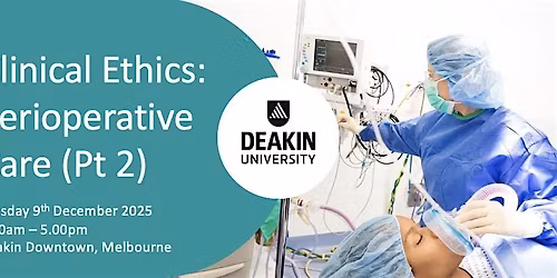 Clinical Ethics: Perioperative Care (Part 2)