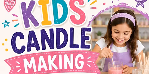 Kids Candle Making Workshop
