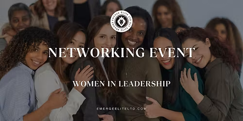 Networking Event: Women in Leadership
