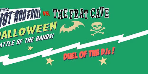 Hastings Hot Rod & Roll VS The Fratcave Halloween Horror Bash