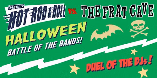 Hastings Hot Rod & Roll VS The Fratcave Halloween Horror Bash