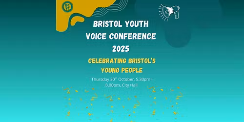 Bristol Youth Voice Conference 2025