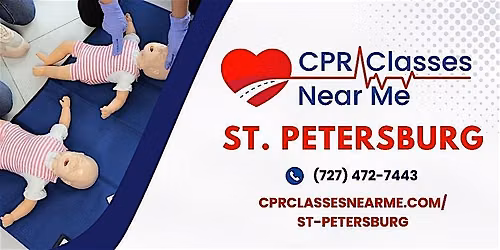 Infant BLS CPR AED Class in St Petersburg-CPR Classes Near Me St Petersburg