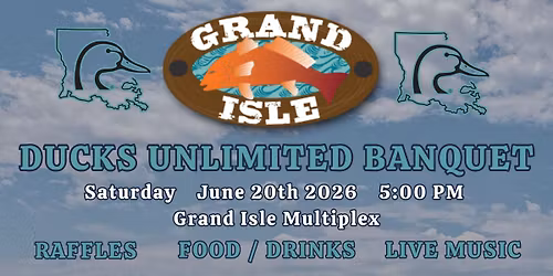 Grand Isle Ducks Unlimited Banquet 2026