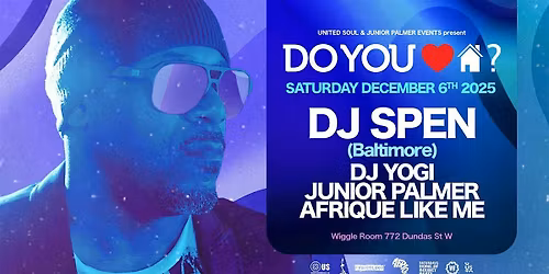Do You Love House w\/ DJ SPEN, Afrique Like Me, DJ YOGI & Junior Palmer