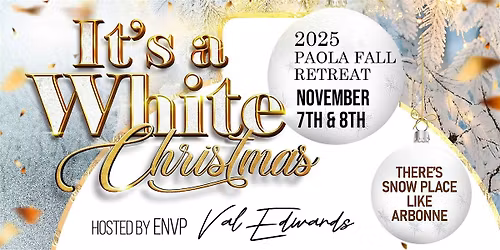 2025 Paola Fall Retreat: Its a White Christmas
