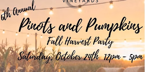 Olea Vineyards Pinots and Pumpkins 6th Annual Fall Harvest Party