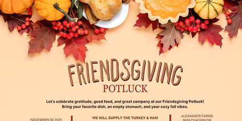 Friendsgiving Potluck 