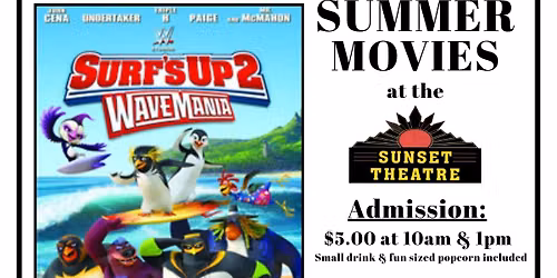 SUMMER MOVIE: Surf's Up 2: Wave Mania