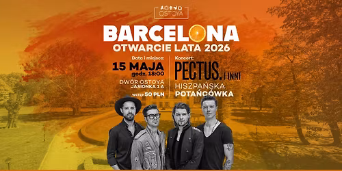BARCELONA - OTWARCIE LATA 2026  Z ZESPO\u0141EM PECTUS