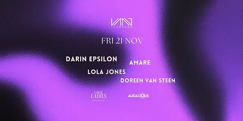 AUDACIOUS x LOUD LADIES invite DARIN EPSILON (USA) - Belgium debut