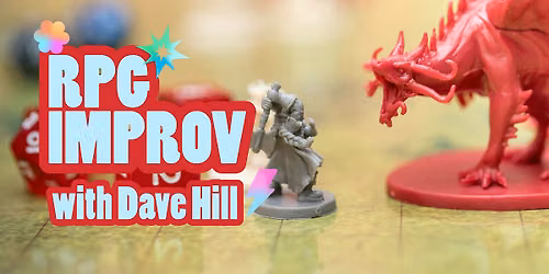 RPG Improv with Dave Hill - Friday Option