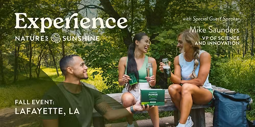 Experience Nature's Sunshine - Lafayette, LA