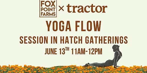 Mad Farmer Yoga Flow with Tractor Beverage Co.