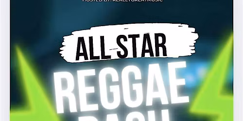 All Star Reggae Bash After Party