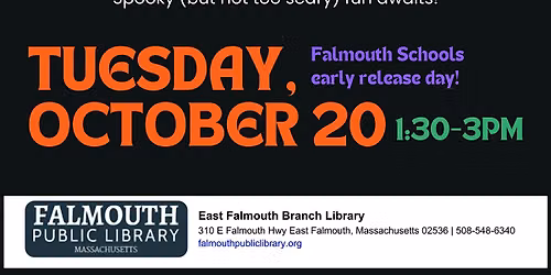 Early Release Day - Halloween Party at the East Falmouth Library