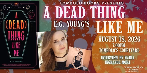 A Dead Thing Like Me - The Launch Event with E. G. Young