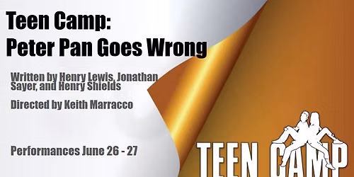 Teen Camp: Peter Pan Goes Wrong