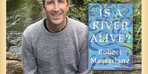 "Is a River Alive?" Robert Macfarlane lecture, Rhodes College, October 1, 2026