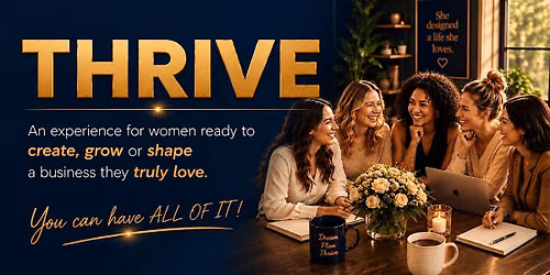 SHE THRIVES - Build A Business That Feels Like Freedom