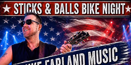 BIKE NIGHT with Luke Farland Music at Sticks & Balls Indianola, IA.