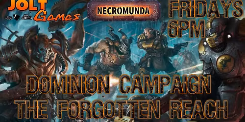 Jolt Games - Necromunda Dominion Campaign