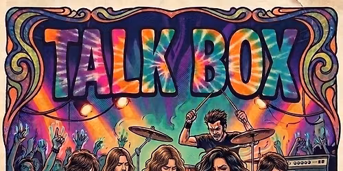 Talk Box @ The Magic Rat