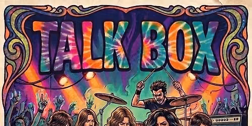 Talk Box @ The Magic Rat 