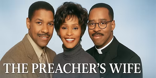 A Holiday Classic: The Preacher\u2019s Wife \u2013 Free Community Screening