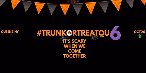 #TRUNKORTREATQU 6!