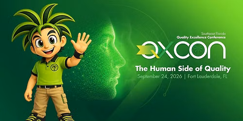 QXCON Quality Conference in South Florida- The Human Side of Quality