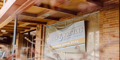 Bells & Whistles GRAND OPENING