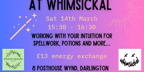 Witchy Workshop at Whimsickal - 14th March