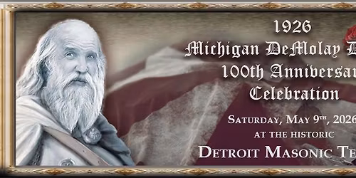 1926 Michigan DeMolay Degree 100th Anniversary Celebration