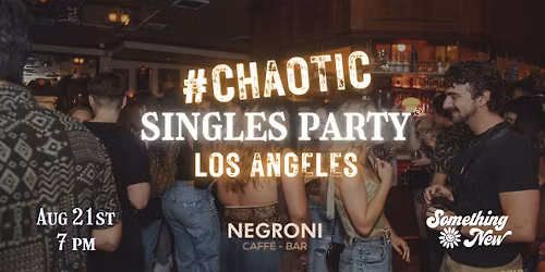Singles GAME Night! (Chaotic Singles Party: Los Angeles)
