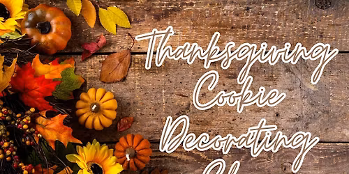 Thanksgiving Cookie Decorating Class