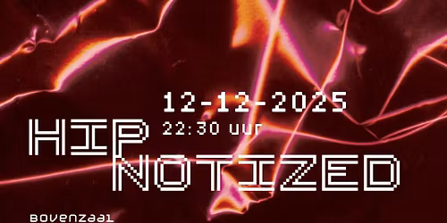 HiPNOTIZED! De lekkerste techno club night van de stad
