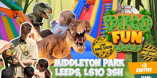 Dino Fun World - Middleton Park, Leeds