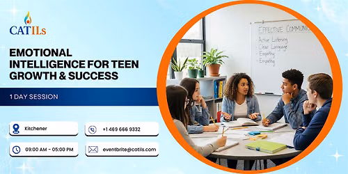 Emotional Intelligence for Teen Growth & Success: 1 Day Session, Kitchener