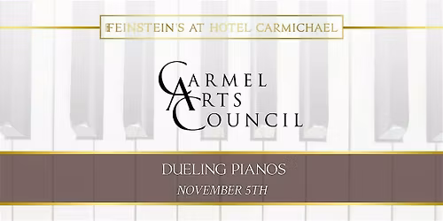 CARMEL ARTS COUNCIL presents - DUELING PIANOS with Brittany Brumfield